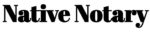 Native Notary